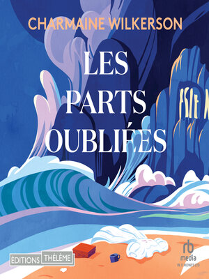 cover image of Les parts oubliées